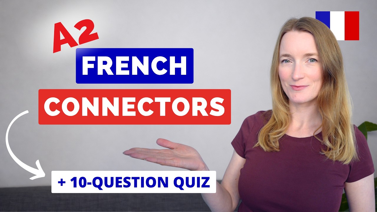 French Connectors for High Beginners (A2) 🇫🇷 Examples, PDF, and Quiz