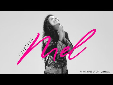 Cristina Mel - As Melhores da Line Records (1998 - 2000 / 2005 -2008)