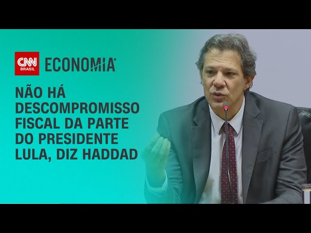 Não há descompromisso fiscal da parte do presidente Lula, diz Haddad | LIVE CNN