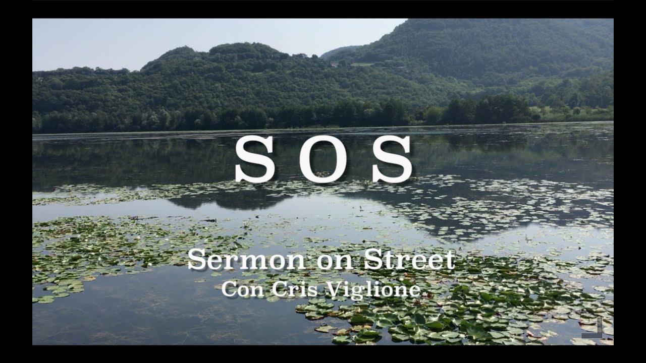 S.O.S.   Sermon on Street "Salvato per Fede"
