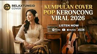 Download lagu COVER POP HITS KERONCONG VIRAL TIKTOK 2026 mp3