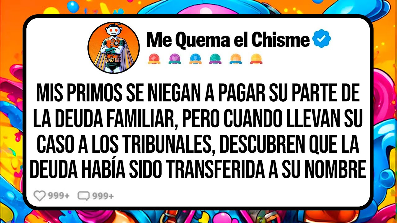 Mis PRIMOS Se Niegan a Pagar su Parte de la Deuda Familiar Pero Cuando Llevan su Caso a un Tribunal