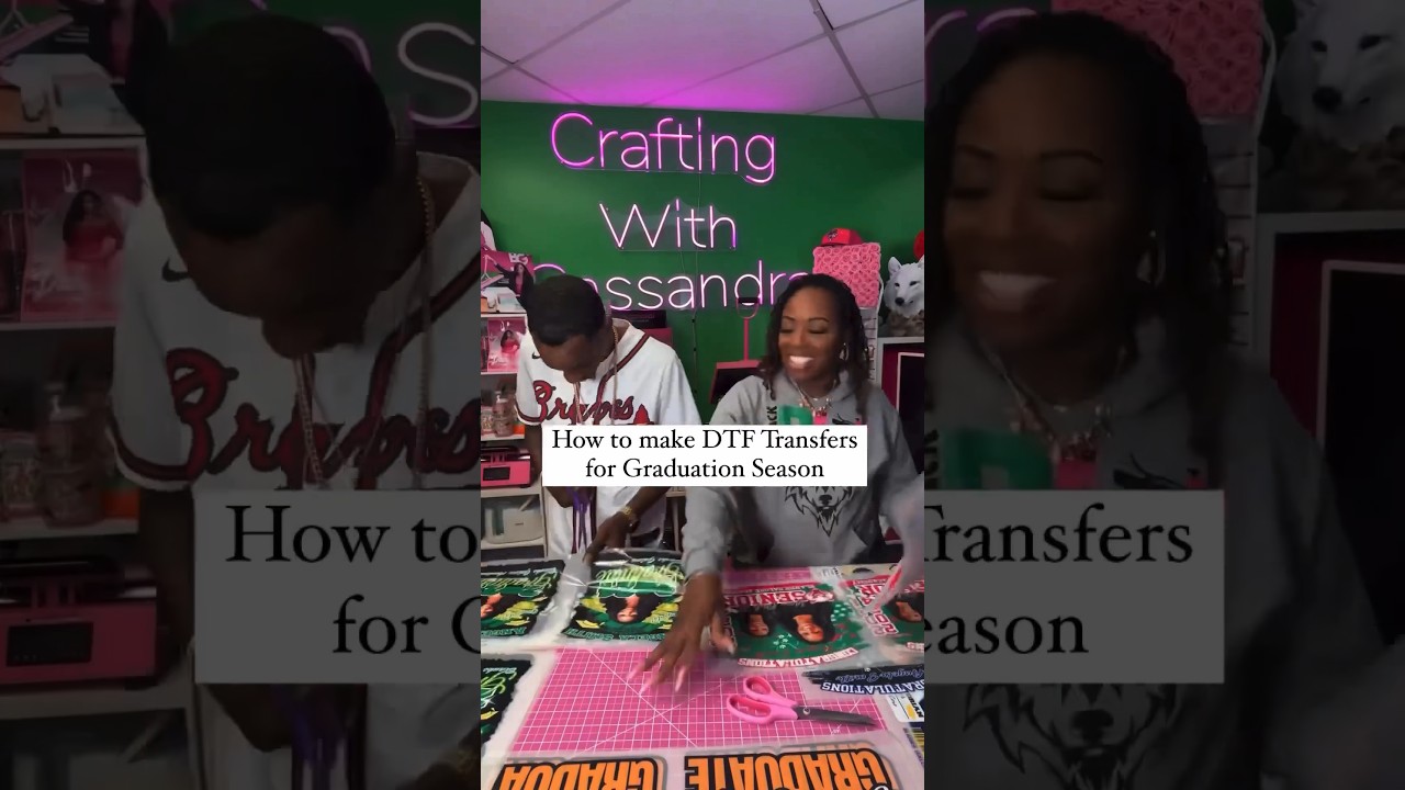 How To Make DTF Transfers For Grad Season #craftingchallenge #smallbusiness #craftingexcellence