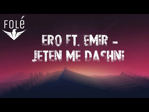 Ero ft. EMIR - Jeten me dashni 🌹(Prod. by ERO)