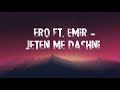Ero <i>Feat. Emir</i> - Jeten Me Dashni