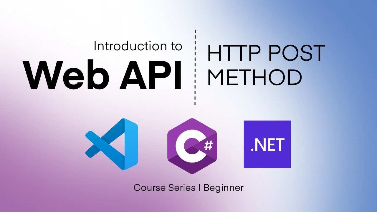 HTTP Post Method in Visual Studio Code - 2/7 | Introduction to Web API with .NET Core