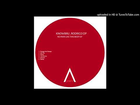 3 - Knowbru, Rodrigo Dp - Texture (original mix) Sanity