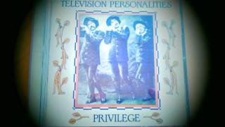 Television Personalities - Paradise Is For The Blessed