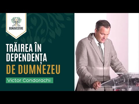 Trăirea în dependența de Dumnezeu - Victor Condorachi