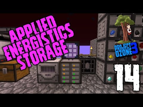 Project Ozone 3: Episode 14 - APPLIED ENERGISTICS STORAGE
