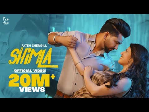 Shimla - Fateh Shergill | Charlie Chauhan | Latest Punjabi Song 2021 - New Punjabi Songs 2021