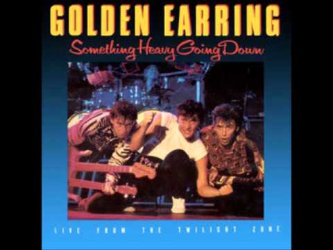 golden earring Mission Impossible Something Heavy Going Down Live From the Twilight Zone 1984