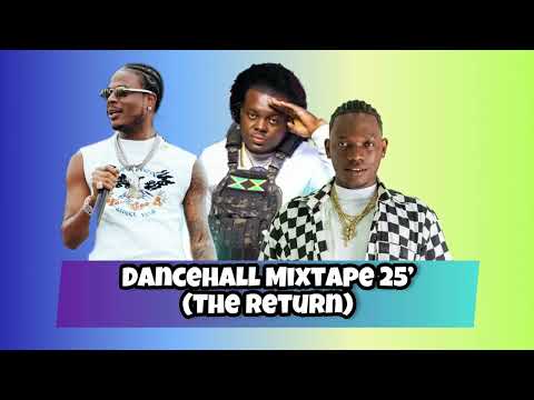 Dancehall Mix 25’ 🔥💢 (The Return) 💖💢Masicka, Valiant, Nigy Boy, Vybz Kartel And Many More 🔥💯💢