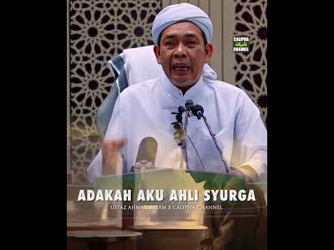 USTAZ AHMAD RIZAM - ADAKAH AKU AHLI SYURGA
