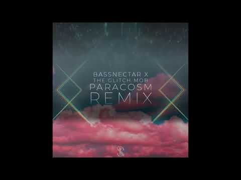 Bassnectar & The Glitch Mob - Paracosm (Sharrol Kelby Remix)