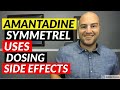 Amantadine (Symmetrel) - Pharmacist Review - Uses, Dosing, Side Effects