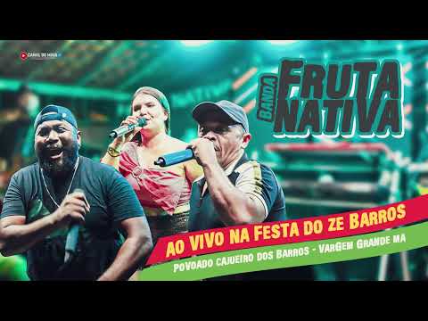 BANDA FRUTA NATIVA #audio POVOADO CAJUEIRO DOS BARROS - VARGEM GRANDE MA
