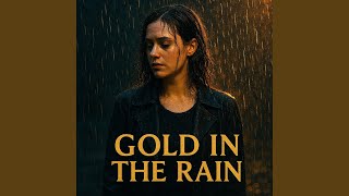 Gold In The Rain