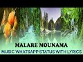 Malare Mounama Nature Music Whatsapp Status Video Heart Melody Music