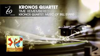 Kronos Quartet - Time Remembered - Kronos Quartet: Music of Bill Evans
