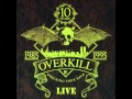 Overkill - Rotten to the Core - Wrecking Your Neck ...