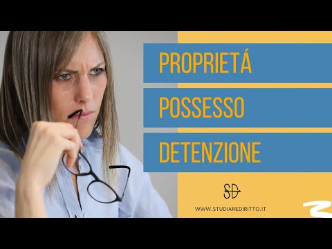 Proprietà possesso e detenzione | Studiare Diritto Facile