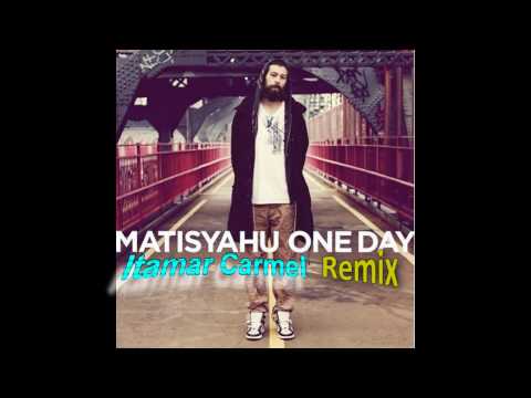 Matisyahu Ft. Akon - One Day (Itamar Carmel House Remix)