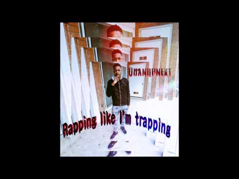 Quanupnext - Rapping like im Trapping
