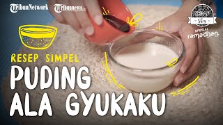 Viral di TikTok, Inilah Resep dan Cara Membuat Puding Purin ala Jepang Seperti Dessert di Gyu-Kaku