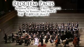Requiem Pacis for Chorus and Chamber Orchestra, Music by Kentaro Sato (Ken-P)