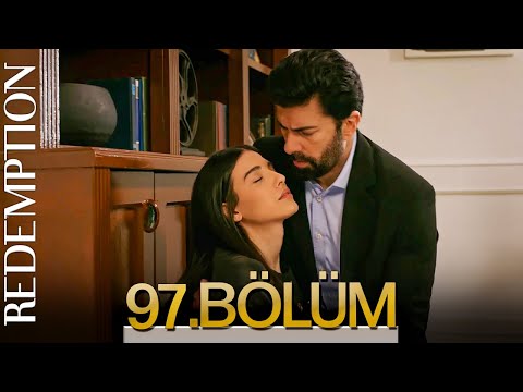 Esaret 97. Bölüm | Redemption Episode 97
