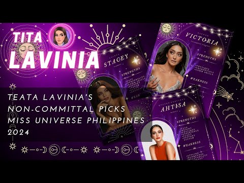 TEAta Lavinia's Non-committal Picks | Miss Universe Philippines 2024