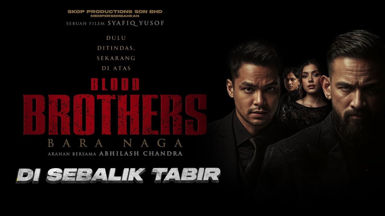 DI SEBALIK TABIR BLOOD BROTHERS : BARA NAGA | DI PAWAGAM 10 APRIL 2025