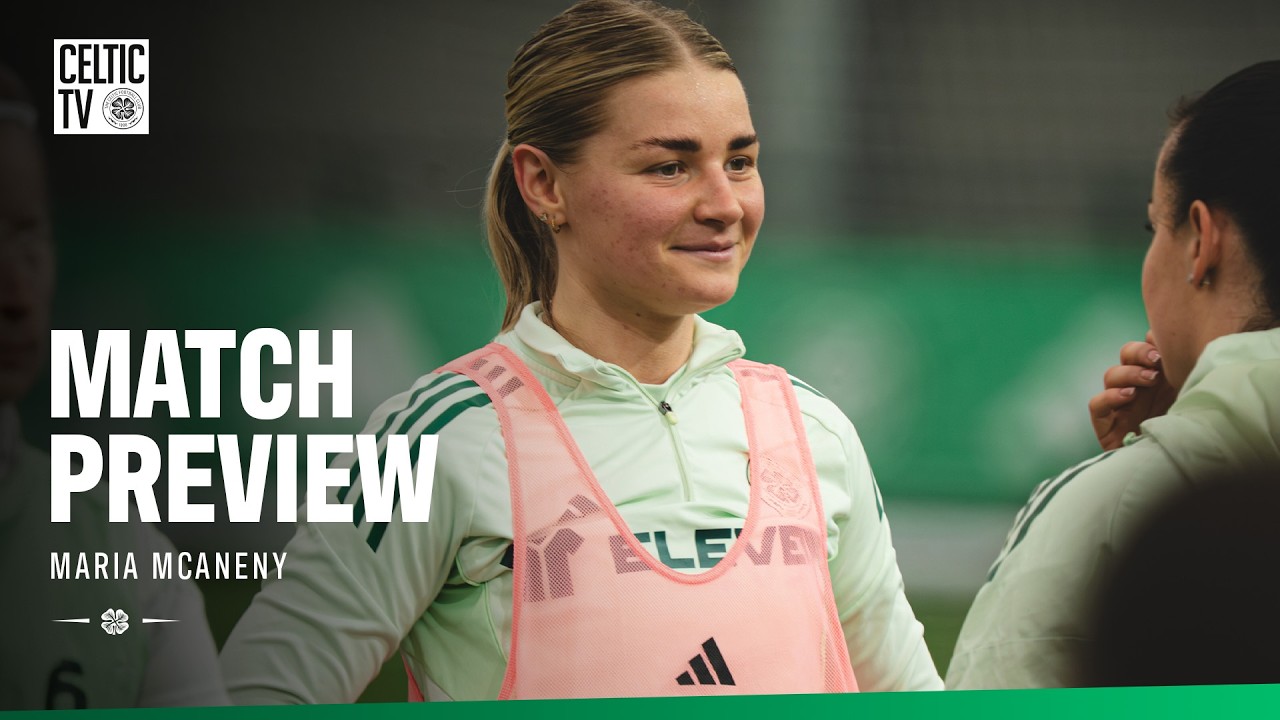 🎙️Glasgow City Preview | Maria McAneny looks ahead to the visit of Glasgow City (17/03/26)