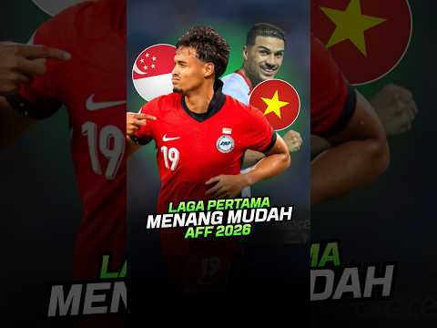 Singapura Menang Susah, Vietnam Menang Mudah! Piala AFF 2026 Dimulai!
