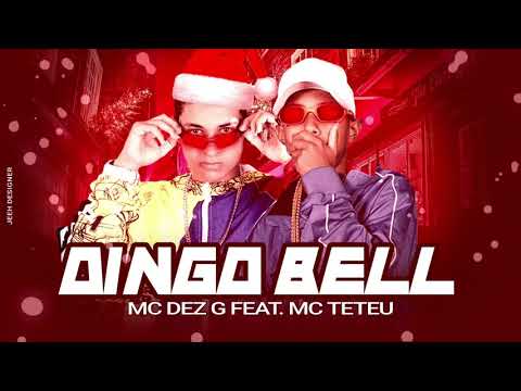 🔴MC 10G  MC TETEU   DINGO BELL LANÇAMENTO 2020