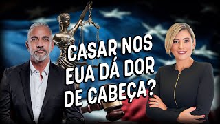 Regras de casamento e separação que brasileiros não conhecem nos EUA