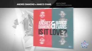 Andres Diamond & Marco Evans - Is It Love? [Stereo Level! Radio Remix]