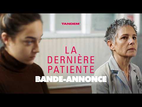 Bande-annonce La Dernière Patiente - Réalisation Rémi Bassaler Tandem Films