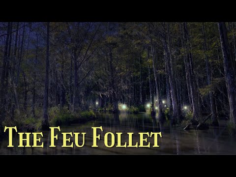 The Feu Follet - Swamp Light of Doom