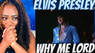 First Time Reaction to Elvis Presley - Why Me Lord (Live in Memphis 1974)