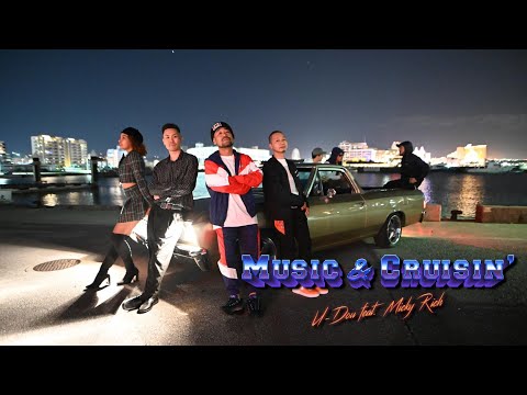 U-Dou feat. Micky Rich - Music & Cruisin' | Official Music Video