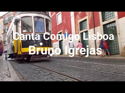 Bruno Igrejas   Canta Comigo Lisboa (Oficial Video Music)