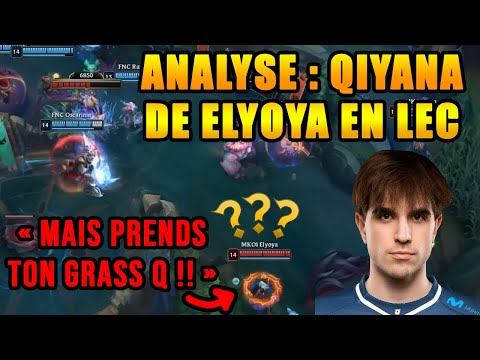 MKOI ELYOYA sort sa QIYANA douteuse en LEC... - Analyse par un OTP