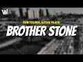 Don Toliver Kodak Black Brother Stone LYRICS