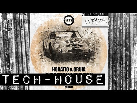 TECH-HOUSE: Horatio & Gruia - Put A Smile On Your Face [Monza Ibiza]