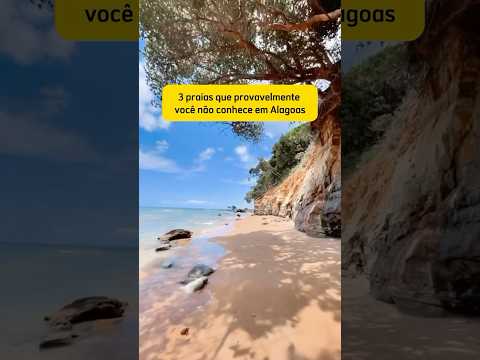 3 praias que provavelmente você não conhece em Alagoas 😍