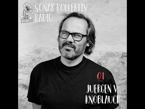 Sonar Kollektiv Radio 01 – Juergen von Knoblauch (Jazzanova) & Hollis P Monroe (The Black 80s)