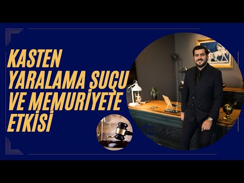 Kasten Yaralama Suçunun Memuriyete Etkisi Nedir?