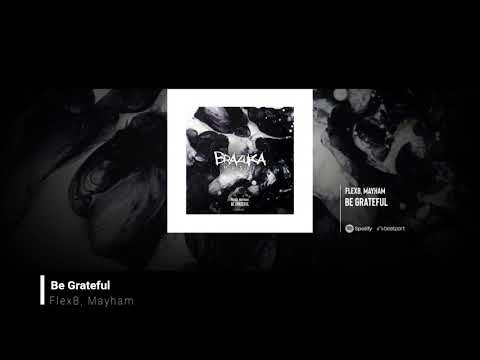 #BZM059: FlexB, Mayham - Be Grateful